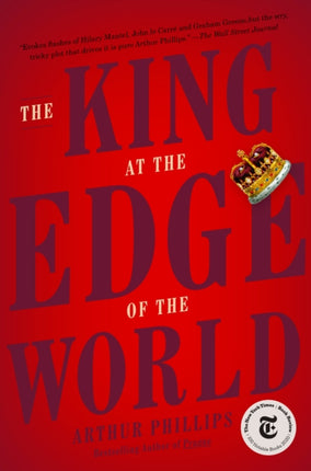 The King at the Edge of the World: A Novel