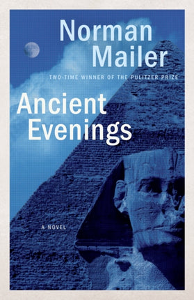 Ancient Evenings: A Novel