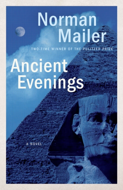 Ancient Evenings: A Novel