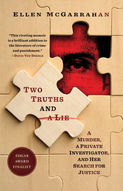 Two Truths and a Lie: A Murder, a Private Investigator, and Her Search for Justice