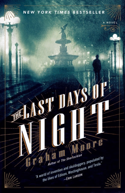 The Last Days of Night A Novel