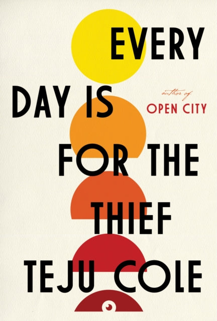 Every Day Is for the Thief: Fiction