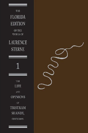 The Life and Opinions of Tristram Shandy Gentleman Volume 1