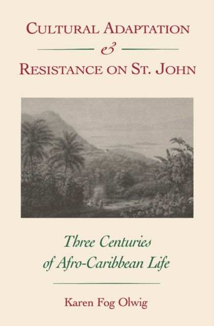 Cultural Adaptation and Resistance on St.John