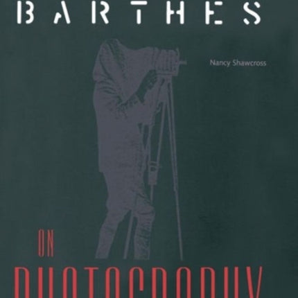 Roland Barthes on Photography