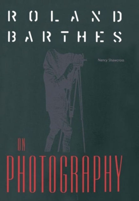 Roland Barthes on Photography