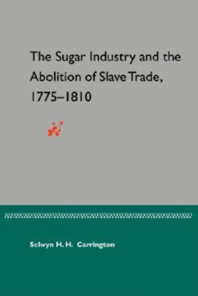 Sugar Industry and the Abolition of the Slave