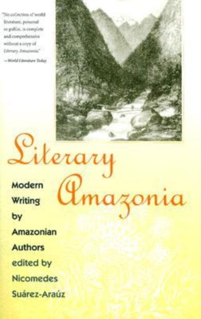 Literary Amazonia  Modern Writing by Amazonian Authors