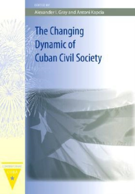 The Changing Dynamic of Cuban Civil Society