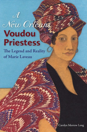 A New Orleans Voudou Priestess  The Legend and