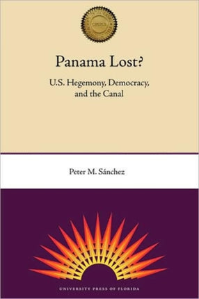 Panama Lost U.S. Hegemony Democracry And The