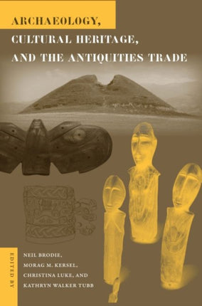 Archaeology Cultural Heritage and the Antiquities