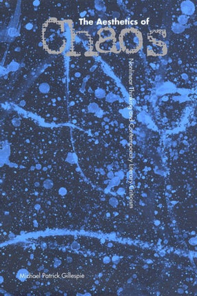 THE AESTHETICS OF CHAOS NONLINEAR THINKING AND