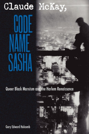 CLAUDE MCKAY CODE NAME SASHA