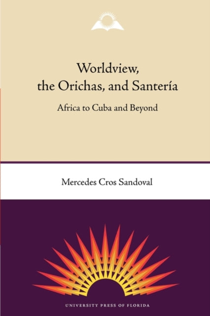 Worldview, The Orichas And Santeria