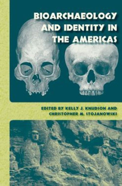 Bioarchaeology and Identity in the Americas