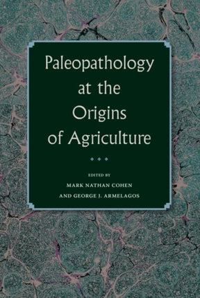 Paleopathology at the Origins of Agriculture