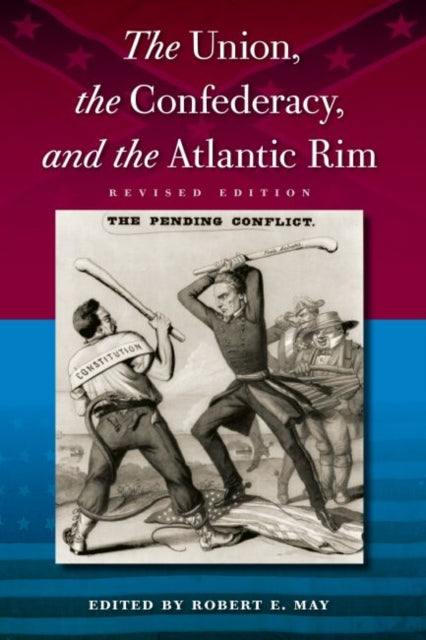 The Union the Confederacy and the Atlantic Rim