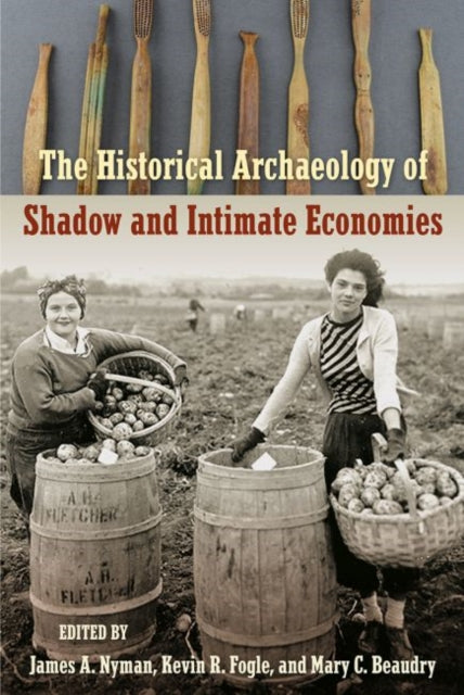 The Historical Archaeology of Shadow and Intimate