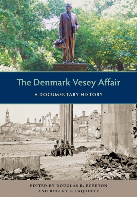 The Denmark Vesey Affair  A Documentary History