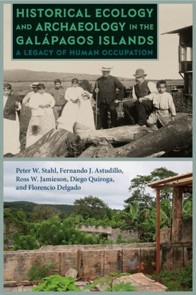 Historical Ecology and Archaeology in the Gal225pa  A Legacy of Human Occupation