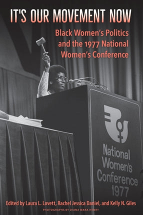 Its Our Movement Now  Black Womens Politics and
