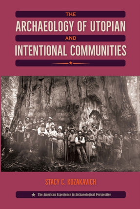 The Archaeology of Utopian and Intentional