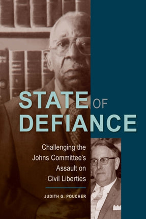 State of Defiance: Challenging the Johns Committee's Assault on Civil Liberties