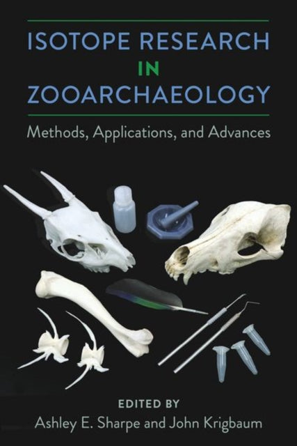 Isotope Research in Zooarchaeology: Methods, Applications, and Advances