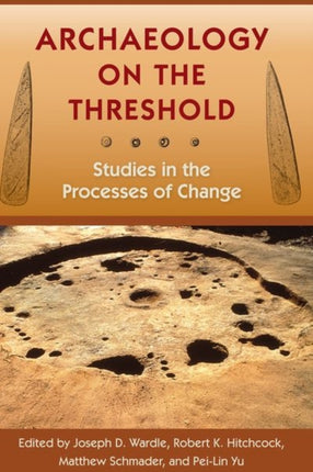 Archaeology on the Threshold  Studies in the