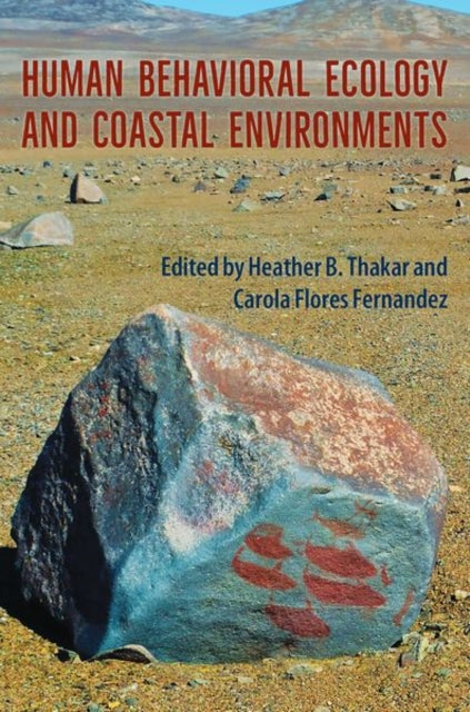 Human Behavioral Ecology and Coastal Environments