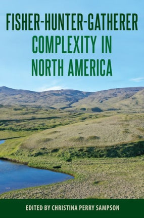 FisherHunterGatherer Complexity in North America