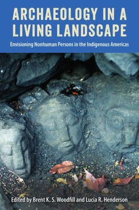 Archaeology in a Living Landscape  Envisioning