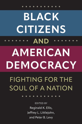 Black Citizens and American Democracy  Fighting