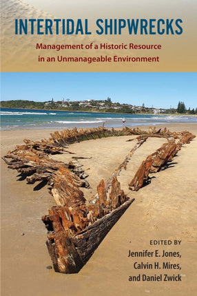 Intertidal Shipwrecks  Management of a Historic