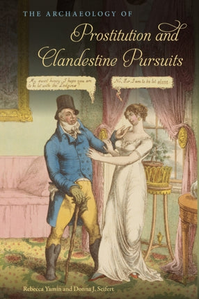 The Archaeology of Prostitution and Clandestine