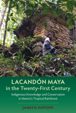 Lacand243n Maya in the TwentyFirst Century