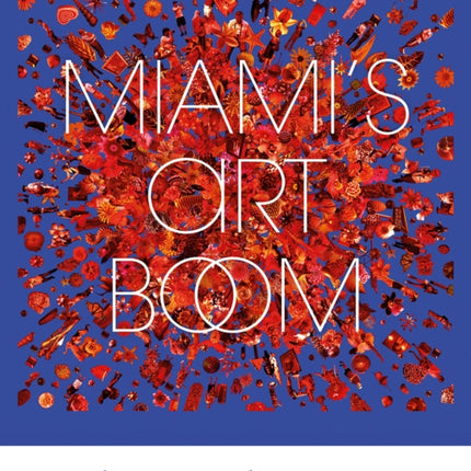 Miamis Art Boom