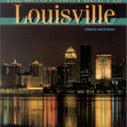 The Encyclopedia of Louisville