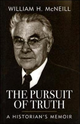 The Pursuit of Truth: A Historian's Memoir