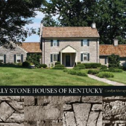 Early Stone Houses of Kentucky