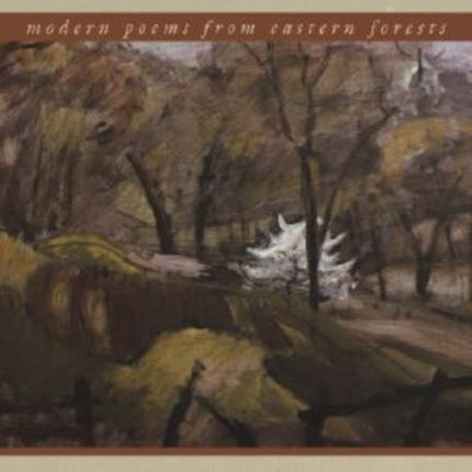 Field Work: Modern Poems from Eastern Forests