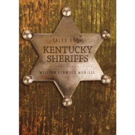 Tales from Kentucky Sheriffs