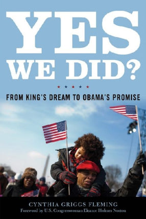 Yes We Did?: From King's Dream to Obama's Promise