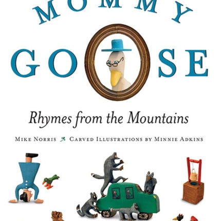 Mommy Goose: Rhymes from the Mountains