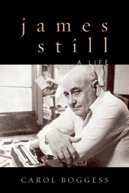 James Still: A Life