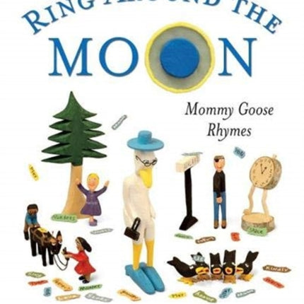 Ring Around the Moon: Mommy Goose Rhymes