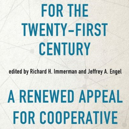 Fourteen Points for the Twenty-First Century: A Renewed Appeal for Cooperative Internationalism