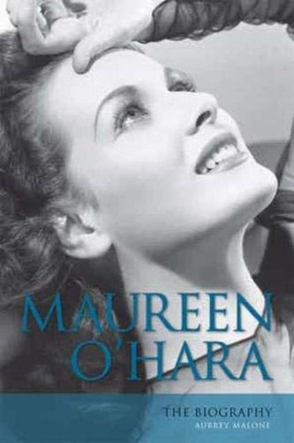 Maureen O'Hara: The Biography