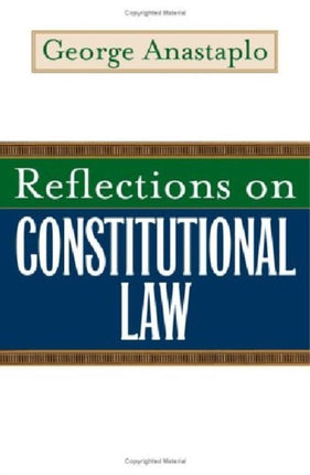 Reflections on Constitutional Law